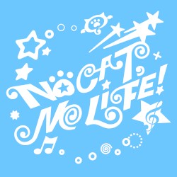 NO CAT, NO LIFE!