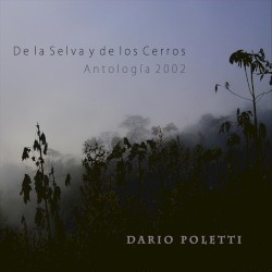 De la selva y de los cerros: Antología 2002