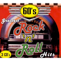 Greatest 60’s Rock ’n’ Roll Hits