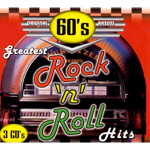 Greatest 60’s Rock ’n’ Roll Hits