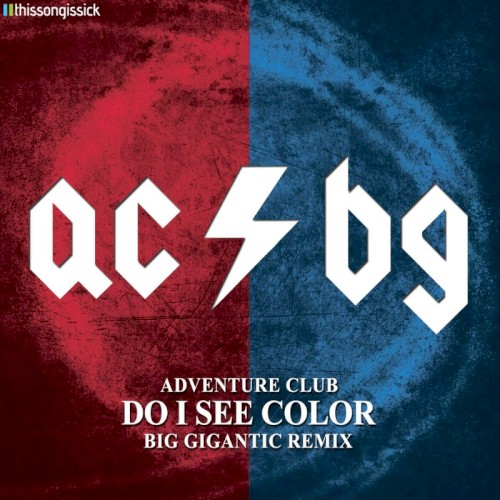 Do I See Color (Big Gigantic Remix)