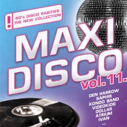 Maxi Disco, Vol. 11.
