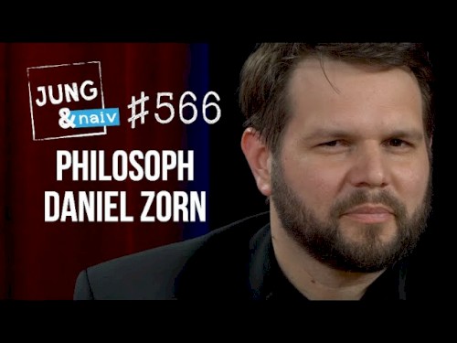 Jung & Naiv #566, „Philosoph Daniel-Pascal Zorn“