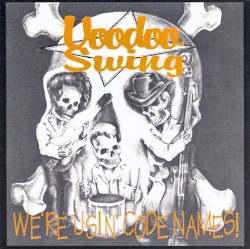 We’re Usin’ Code Names