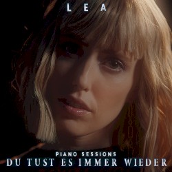 Du tust es immer wieder (Piano Sessions)