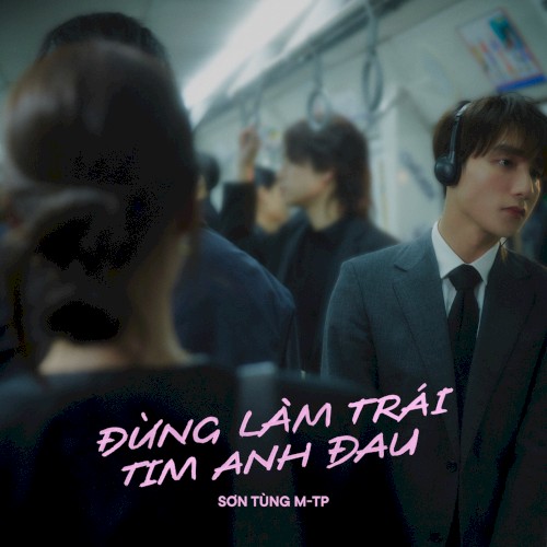 Đừng Làm Trái Tim Anh Đau