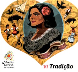 Amália nossa: Tradição