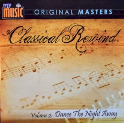 Classical Rewind, Volume 2: Dance the Night Away