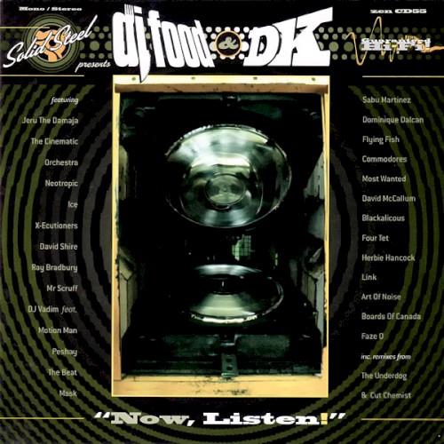 Solid Steel Presents DJ Food & DK: “Now, Listen!”