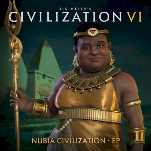 Civilization VI: Nubia Civilization - EP (Original Soundtrack)