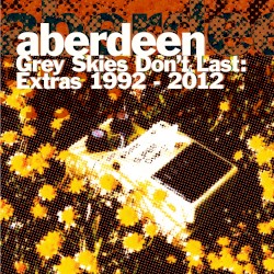 Grey Skies Don’t Last: Extras 1992–2012