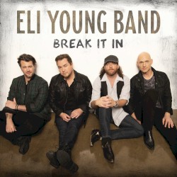 Break It In