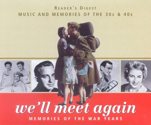 We’ll Meet Again: Memories of the War Years