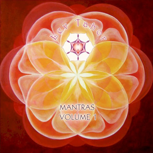 Lev Tahor: Mantras, Volume 1
