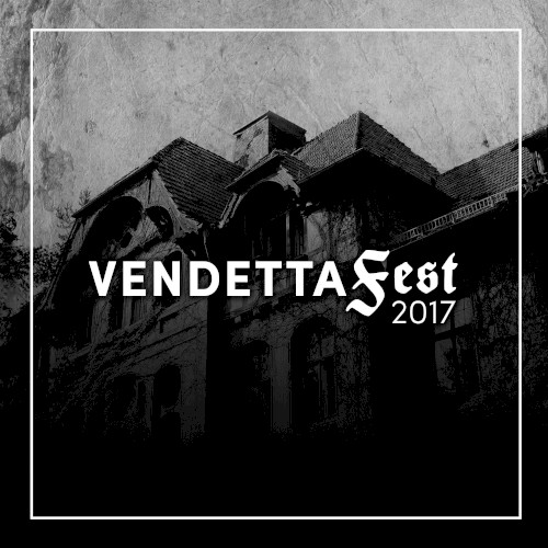 Vendetta Fest 2017 Compilation