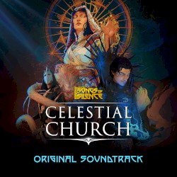 Songs of Silence: The Celestial Church (Original Game Soundtrack)