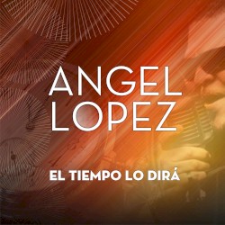 El tiempo lo dirá