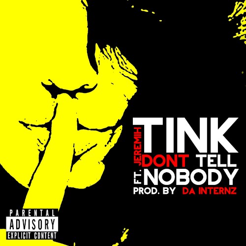 Don’t Tell Nobody