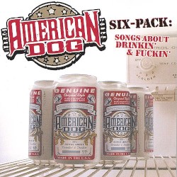 Six-Pack: Songs About Drinkin' & Fuckin'