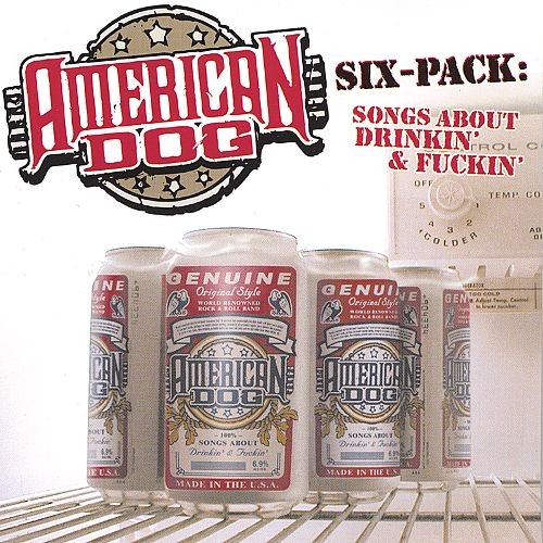 Six-Pack: Songs About Drinkin' & Fuckin'