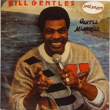 Bill Gentles Pick His Hits