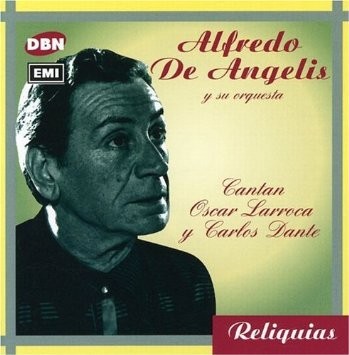 Reliquias: Cantan Oscar Larroca y Carlos Dante