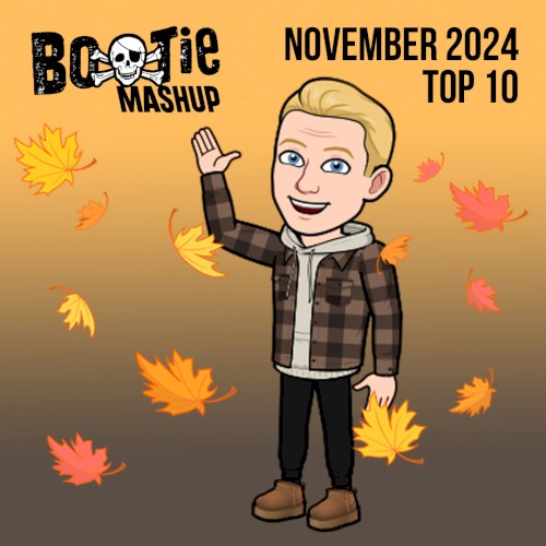 Bootie Mashup Top 10 – November 2024