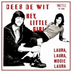 Hey, Little Girl / Laura, Laura, mooie Laura
