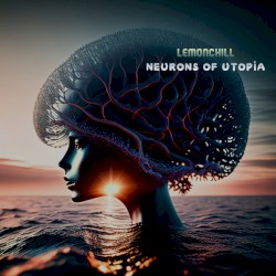 Neurons of Utopia