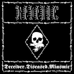 Deceiver.Diseased.Miasmic