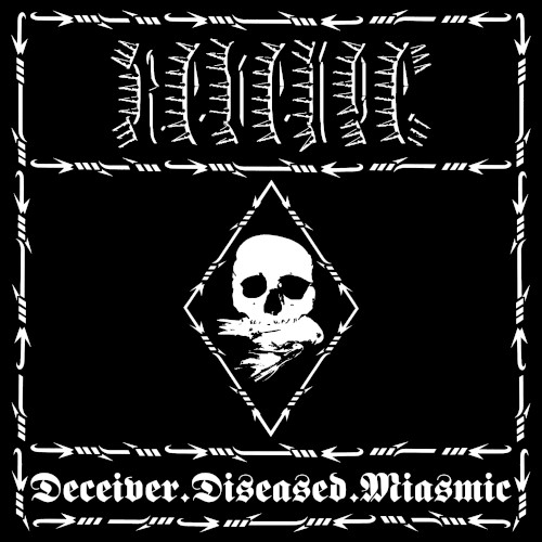 Deceiver.Diseased.Miasmic