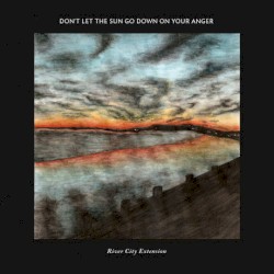 Don't Let The Sun Go Down On Your Anger