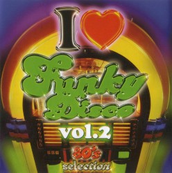 I Love Funky Disco, Volume 2