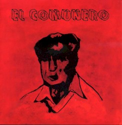 El Comunero (chants de lutte de la république espagnole)