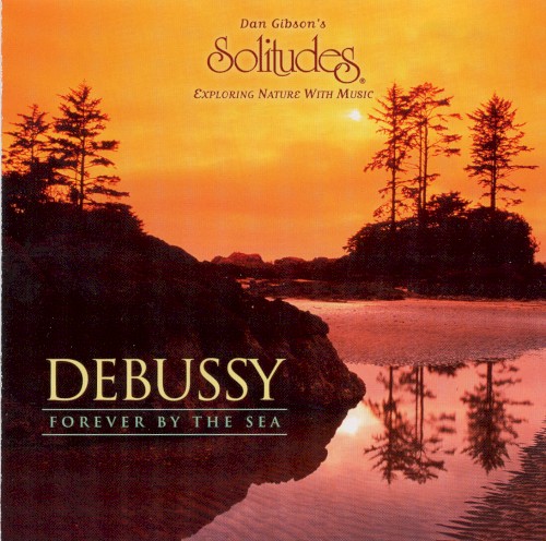 Debussy: Forever by the Sea