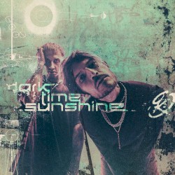 DARK TIME SUNSHINE