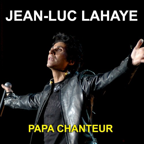 Papa chanteur: Grands succès
