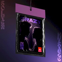 Crazy (Oh My My)