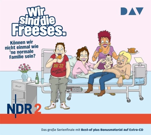 NDR2 - Wir sind die Freeses 7 - Können wir nicht einmal wie 'ne normale Familie sein?