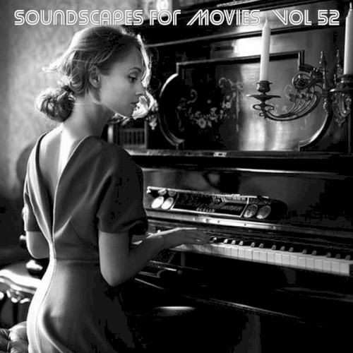 Soundscapes for Movies, Vol. 52