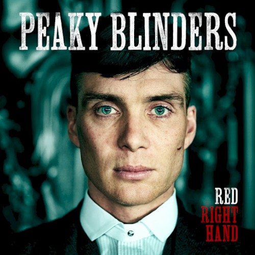Red Right Hand (Theme From ‘Peaky Blinders’)