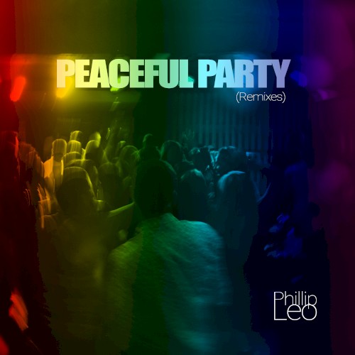 Peaceful Party (Remixes)