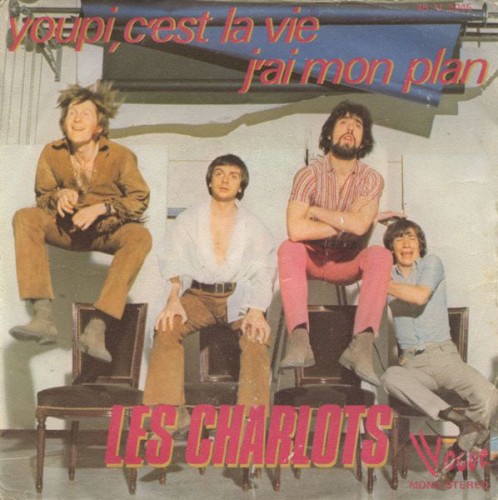 Youpi, c’est la vie / J’ai mon plan
