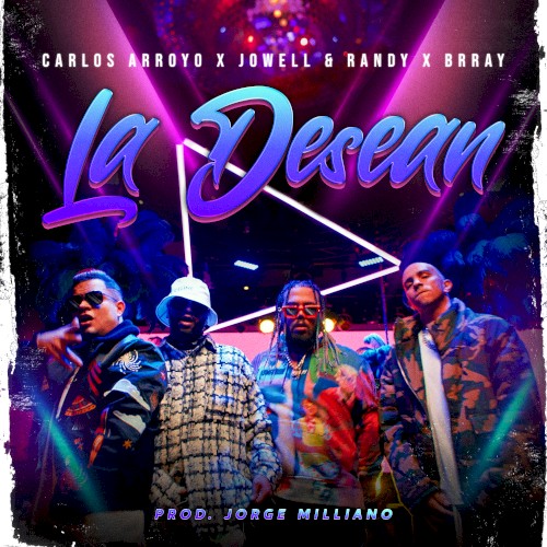La desean