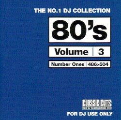 The No.1 DJ Collection: 80's, Volume 3
