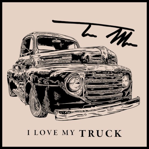 I Love My Truck