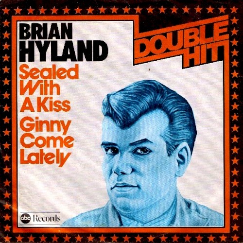 Ginny Come Lately / Sealed With a Kiss