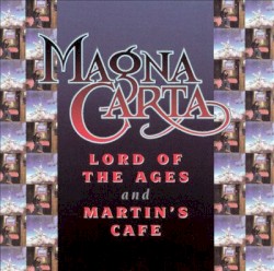 Lord of the Ages and Martin's Cafe