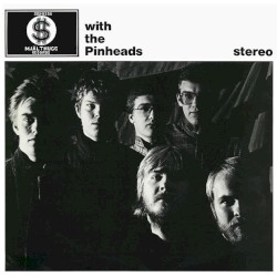With the Pinheads