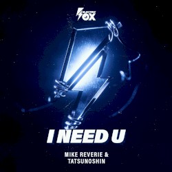 I Need U